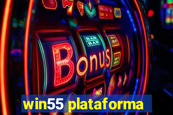 win55 plataforma